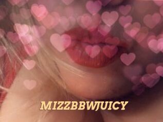 MIZZBBWJUICY