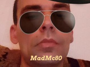 MadMc80