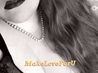 MakeLoveForU