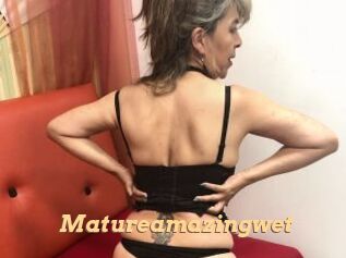 Matureamazingwet