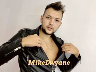 MikeDwyane
