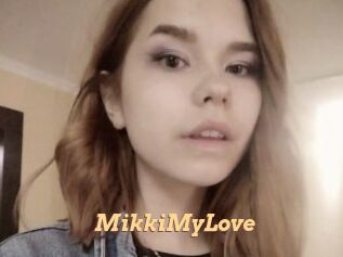MikkiMyLove