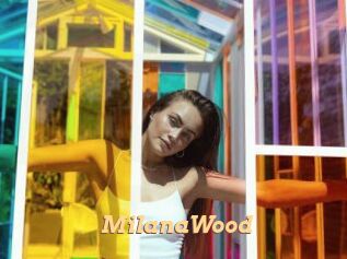 MilanaWood