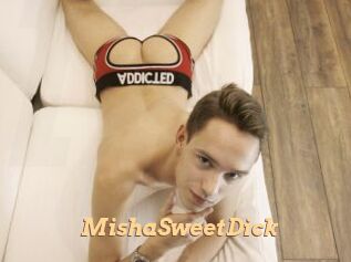 MishaSweetDick