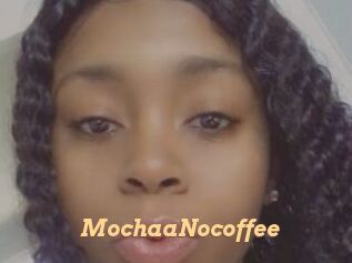 MochaaNocoffee