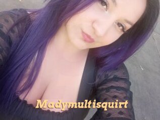 Madymultisquirt