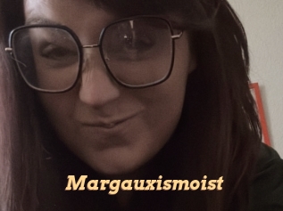 Margauxismoist