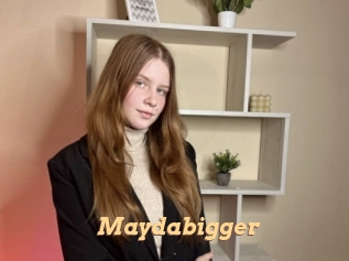 Maydabigger