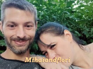Mihaiandflori