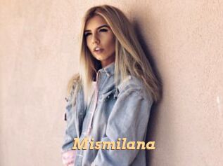 Mismilana