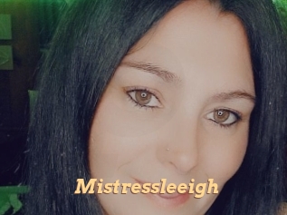 Mistressleeigh