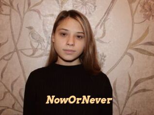 NowOrNever