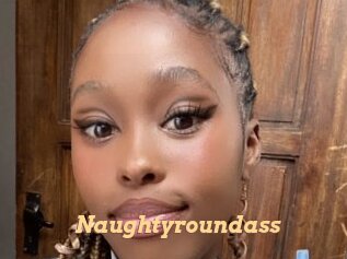 Naughtyroundass