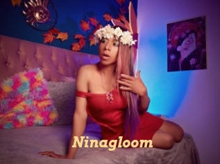 Ninagloom