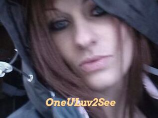 OneULuv2See
