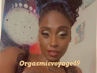 Orgasmicvoyage69
