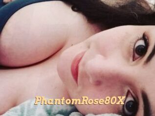 PhantomRose80X