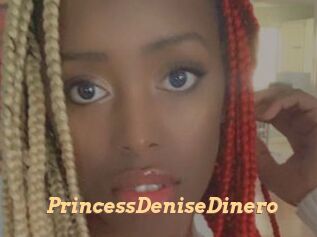 PrincessDeniseDinero