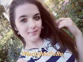 PRettyMeFoRu