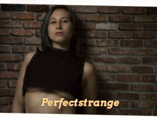 Perfectstrange