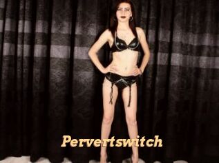 Pervertswitch
