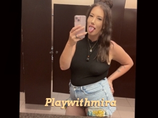 Playwithmira