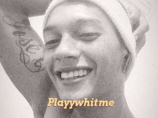 Playywhitme