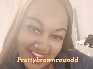 Prettybrownroundd
