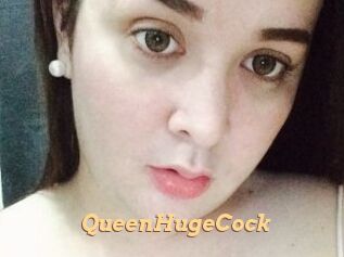 QueenHugeCock