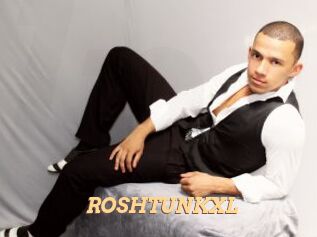 ROSHTUNKXL