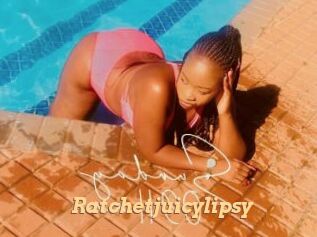 Ratchetjuicylipsy