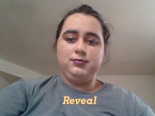Reveal