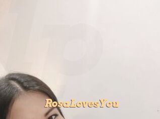 RosaLovesYou