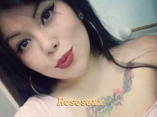 Rosesexx