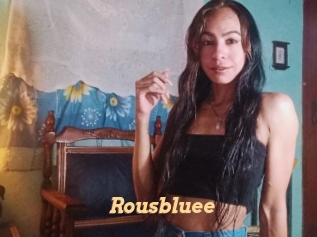 Rousbluee