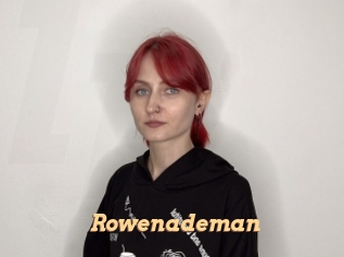 Rowenademan