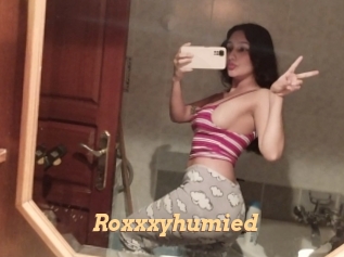 Roxxxyhumied