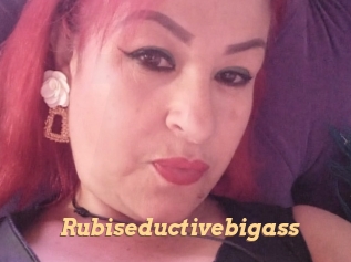 Rubiseductivebigass