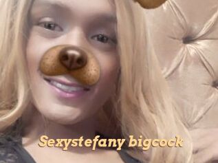 Sexystefany_bigcock