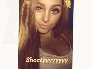 Shortyyyyyyyy