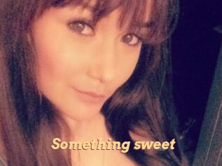 Something_sweet