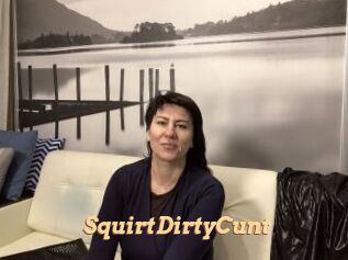 SquirtDirtyCunt