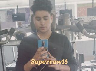 Superraw16