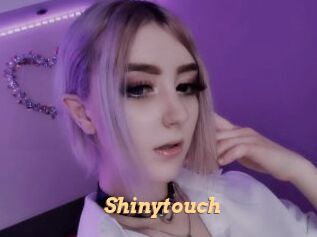 Shinytouch
