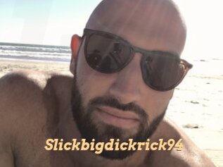 Slickbigdickrick94