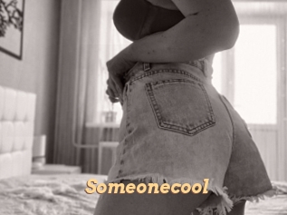 Someonecool