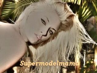 Supermodelmama