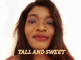 TALL_AND_SWEET