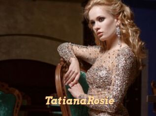 TatianaRosie