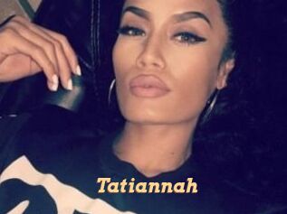 Tatiannah